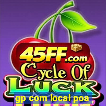 gp com local poa